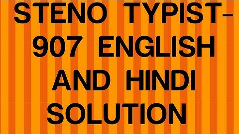 # HP Steno Typist post code 907 Hindi and English  solution with explanation. 30/11/2021