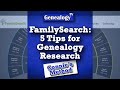 FamilySearch.org: 5 Tips for Free Genealogy Research (2020)