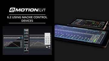 eMotion LV1 Tutorial 6.2: Extras – Using Mackie Control Devices