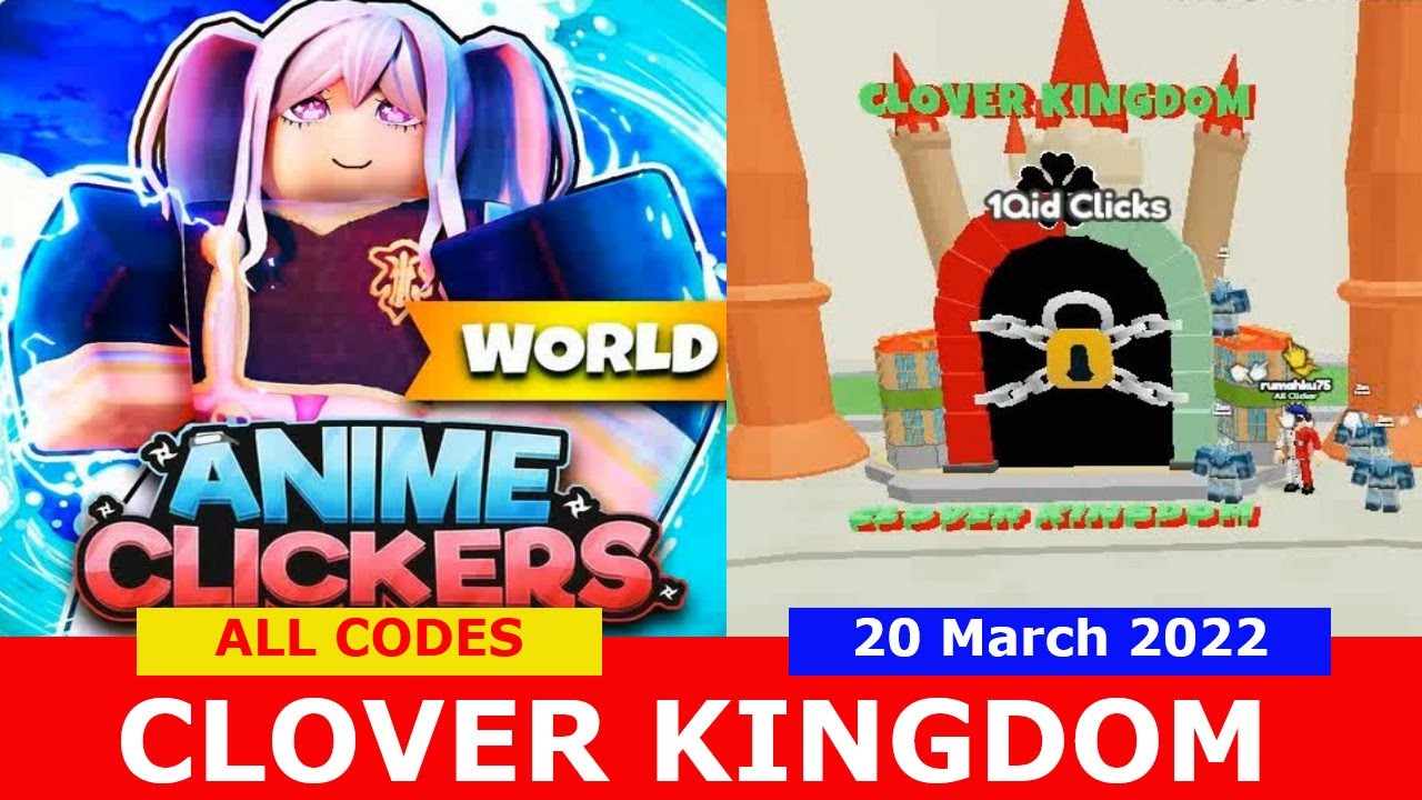 NEW UPDATE *CLOVER KINGDOM* [NEW WORLD] ALL CODES! Anime Clicker
