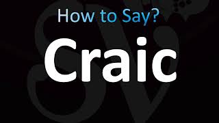 How To Pronounce Craic Irish