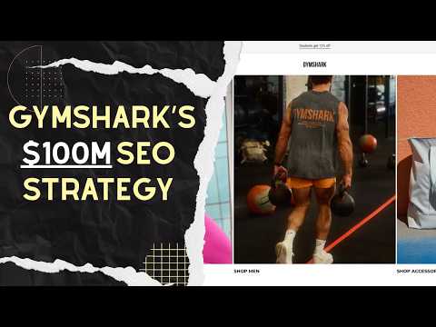 Inside Gymshark's $100M/Year Organic Traffic Strategy
