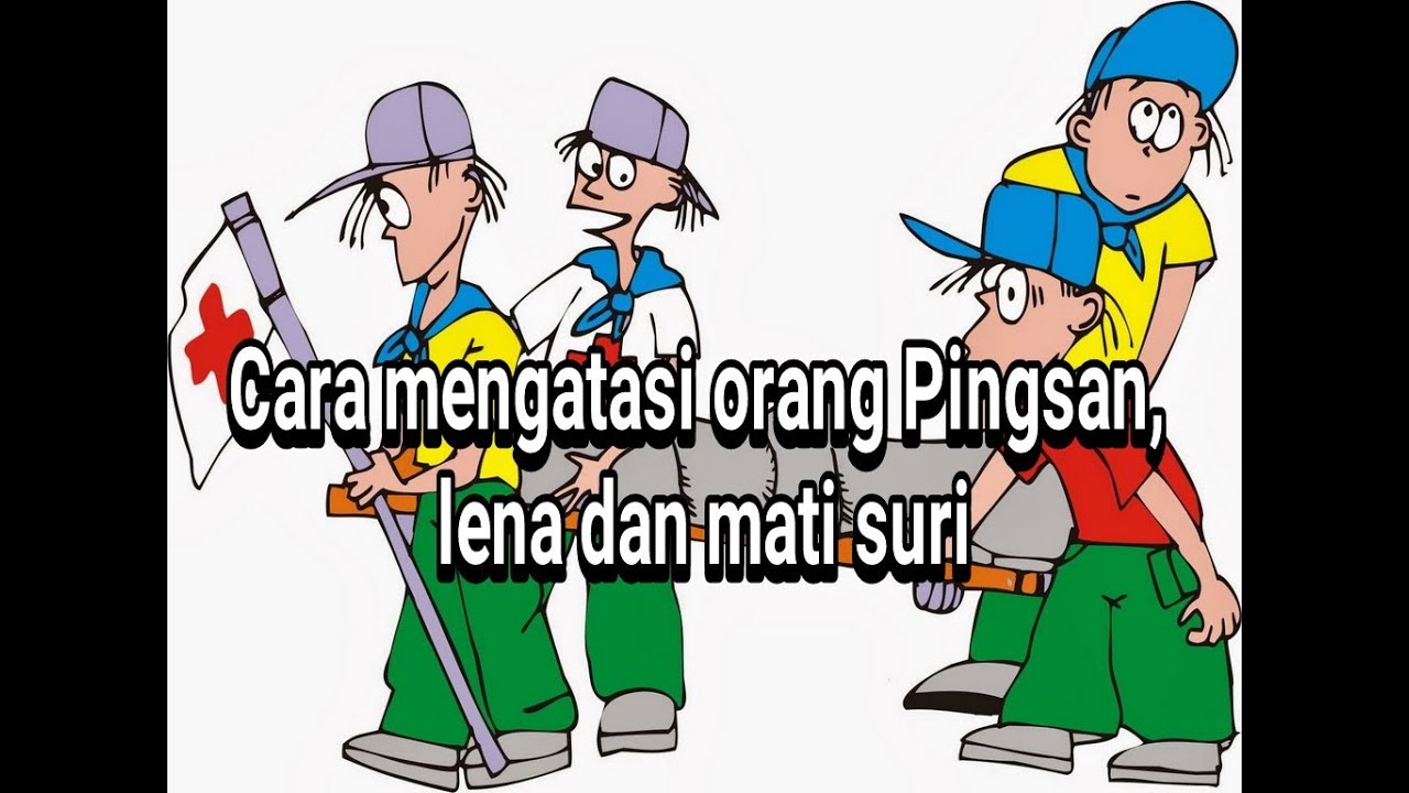 Cara mengatasi orang pingsan dan mati suri
