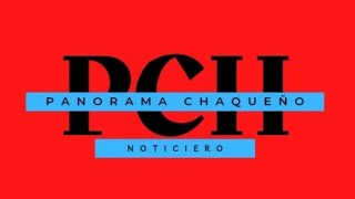 18 12 23 PANORAMA CHAQUEÑO
