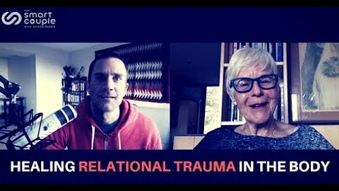 Healing Relational Trauma in the Body - Sharon Sta...