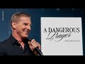 Dangerous prayer i craig groeschel i social dallas