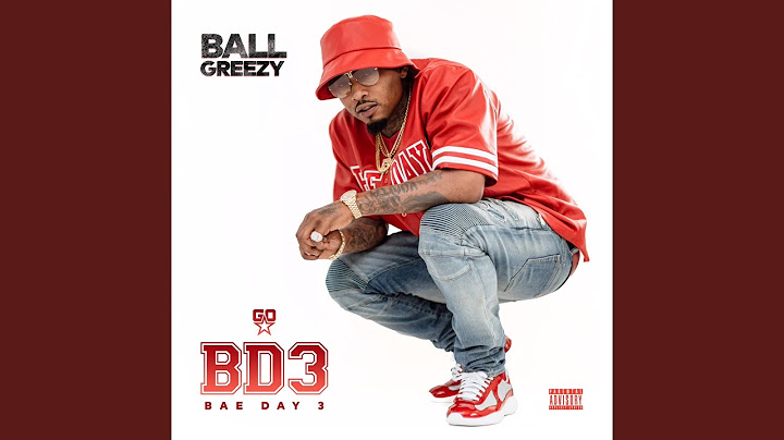 Ball greezy bae day 3 zip