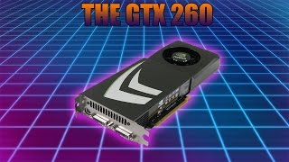 Is The GTX 260 Still Worth Buying?
