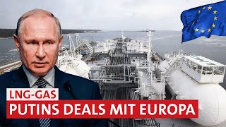 Putins Gasgeschäfte mit Europa - MONITOR