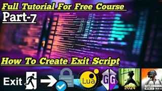 How To Create Exit Script In Lua Script | How To Learn Lua Script Part-7