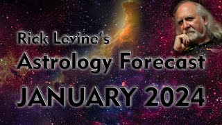 Rick Levine&#39;s January 2024 Forecast: READY, SET, GO!