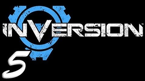 Inversion Part 5 [HD] Walkthrough Playthrough Gameplay Xbox360/PS3/PC
