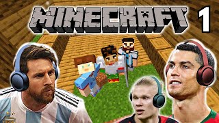 Messi \& Ronaldo play MINECRAFT!