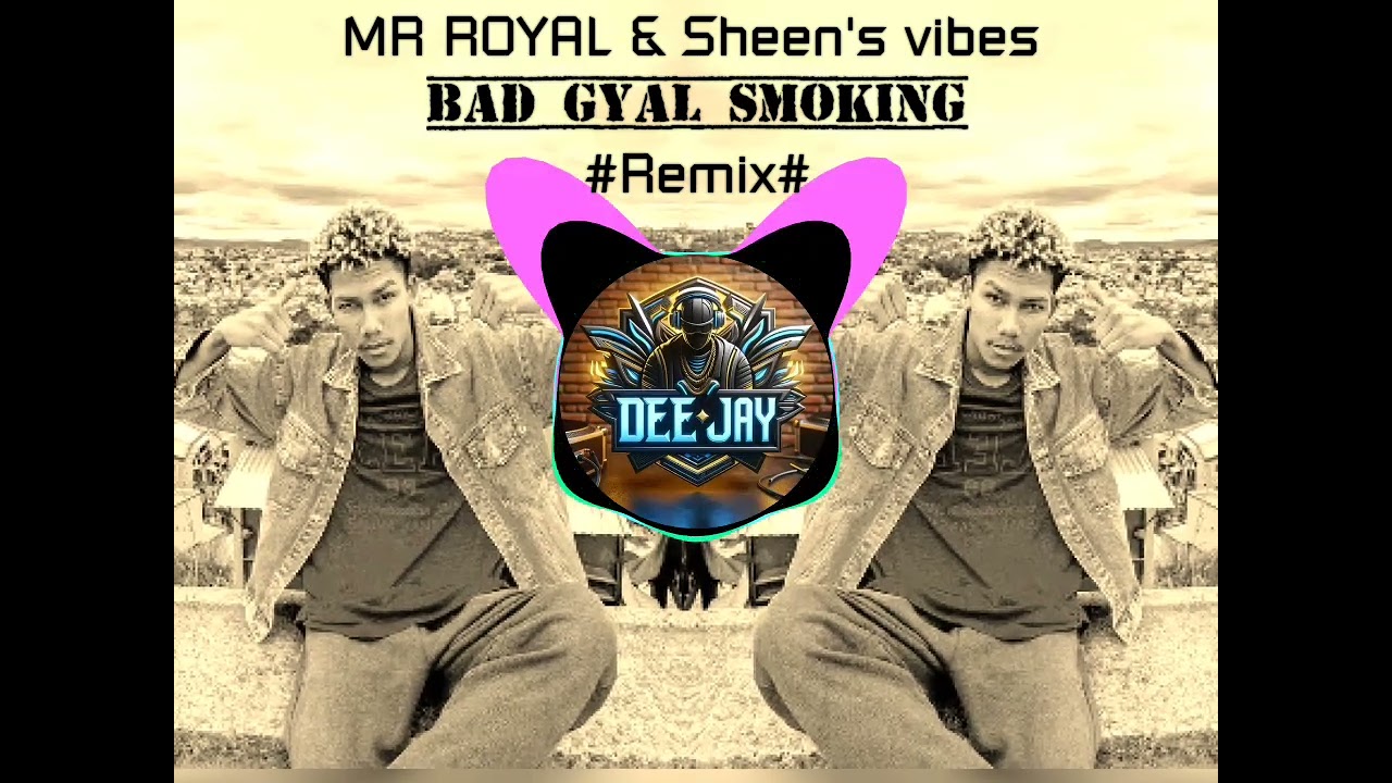 MR Royal - Bad  gyal smoking  (remix by Sheen's vibes) - Dancehall 😎2k25