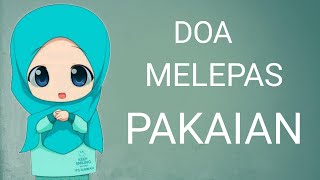 DOA MELEPAS PAKAIAN DAN ARTINYA