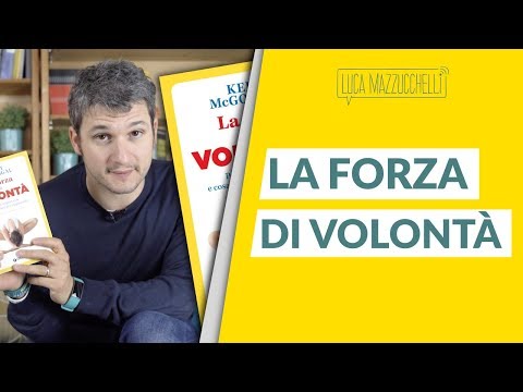 Video: Tre Libri Che Aumentano La Forza Di Volontà