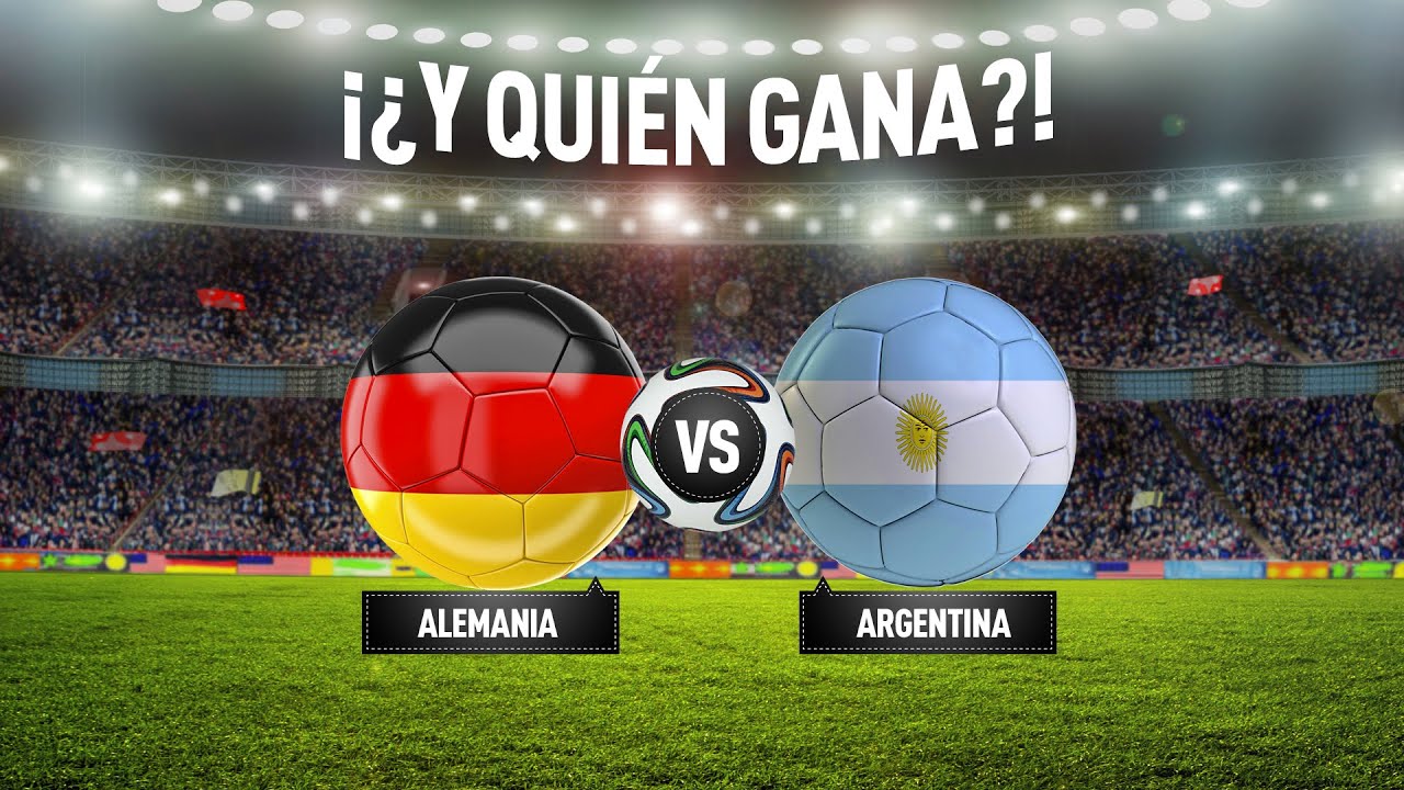 Y quién gana?! Alemania vs Argentina - YouTube