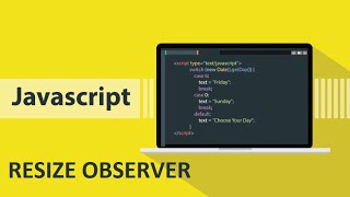 Javascript Resize Observer