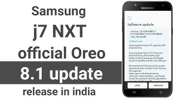 Samsung j7 NXT official Oreo 8.1 update release