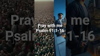 Psalm 91:1-16 #bible #churchonline #church #prayalways #prayer