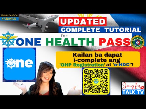 UPDATED One Health Pass Complete Tutorial | Kailan, Paano i-Complete ang OHP registration at e-HDC ?