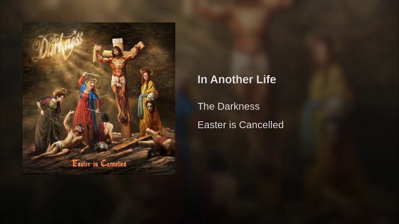 The Darkness - In Another Life