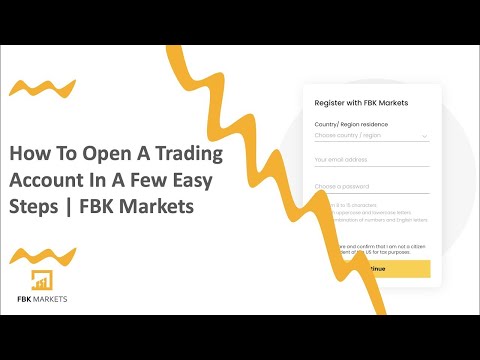 How To Open A Trading Account In A Few Easy Steps FBK Markets