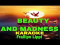 Beauty and madness  by frallipo lippi karaoke version 5d surround sounds