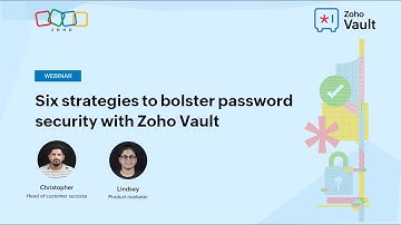 Six strategies to bolster password security with Zoho Vault | Webinar
