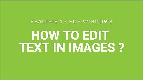 Readiris 17 Windows: How to edit text in images?