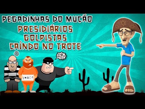 PEGADINHAS DO MUÇÃO 🔸 PRESIDIÁRIOS GOLPISTAS CAEM NA PEGADINHA + BÔNUS