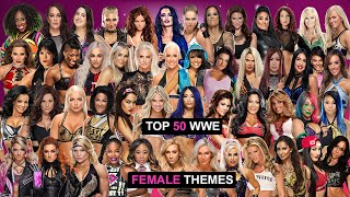 Top 50 WWE Women's Themes