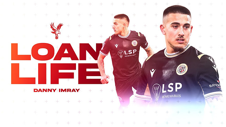 "He's a younger version of Danny Munoz" | CPFC Loan Life | Episode 5: Danny Imray