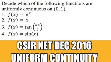 CSIR NET DEC 2016|| UNIFORM CONTINUOUS FUNCTIONS