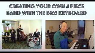 Create A Four  Piece Band with an E463 Keyboard