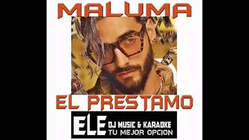 MALUMA   El prestamo KARAOKE ELE DJ DEMO