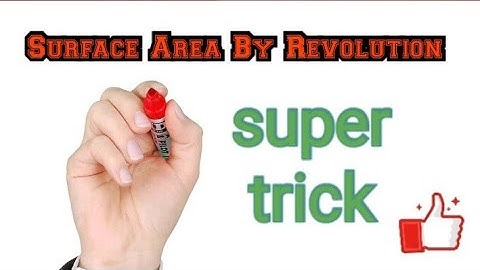 Surface Area By Revolution with Example