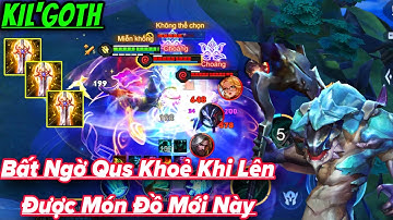 KIL’GOTH Mùa 2025 - S4 || Trang Bị và Bảng Ngọc Mạnh Nhất Quạt Phát Nào Thấm Phát Đó Lùa 5 Địch