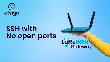 SSH Into Your LoRaWAN® Gateway from anywhere without any open ports