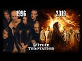Evolution Music of &quot;Within Temptation&quot; (1996-2019)