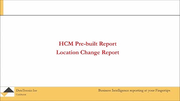 HCM Prebuilt Reports - Location Change Report