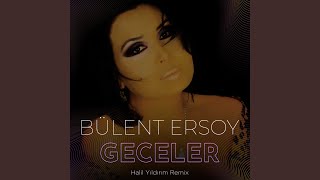 Geceler (Halil Yıldırım Remix)