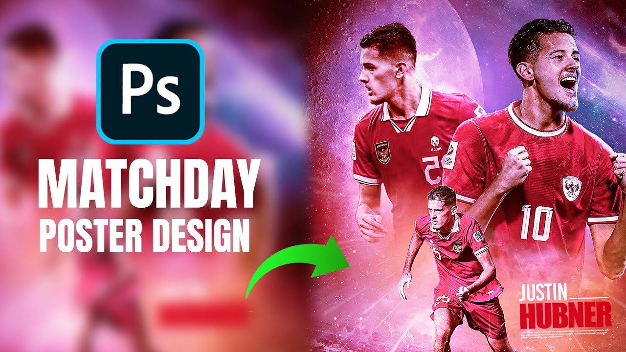Photoshop tutorial Justin hubner matchday poster - YouTube