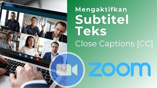 How To Enable Close Captions In Zoom Meetings  How To Enable Close Captions In Zoom Meetings
