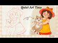 Quiet Art Time ✿ Sketch to Color Illustration | Relaxing Drawing Process | No Talking