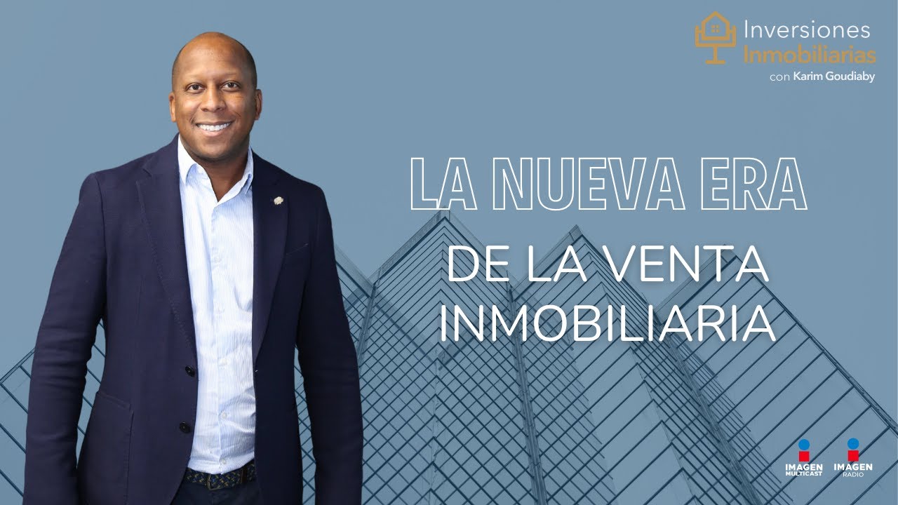 La nueva era de la venta inmobiliaria