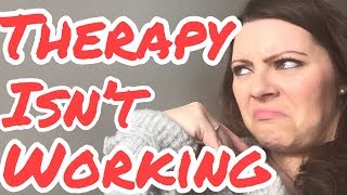 What Makes Therapy So Successful?Therapy Isnt Working