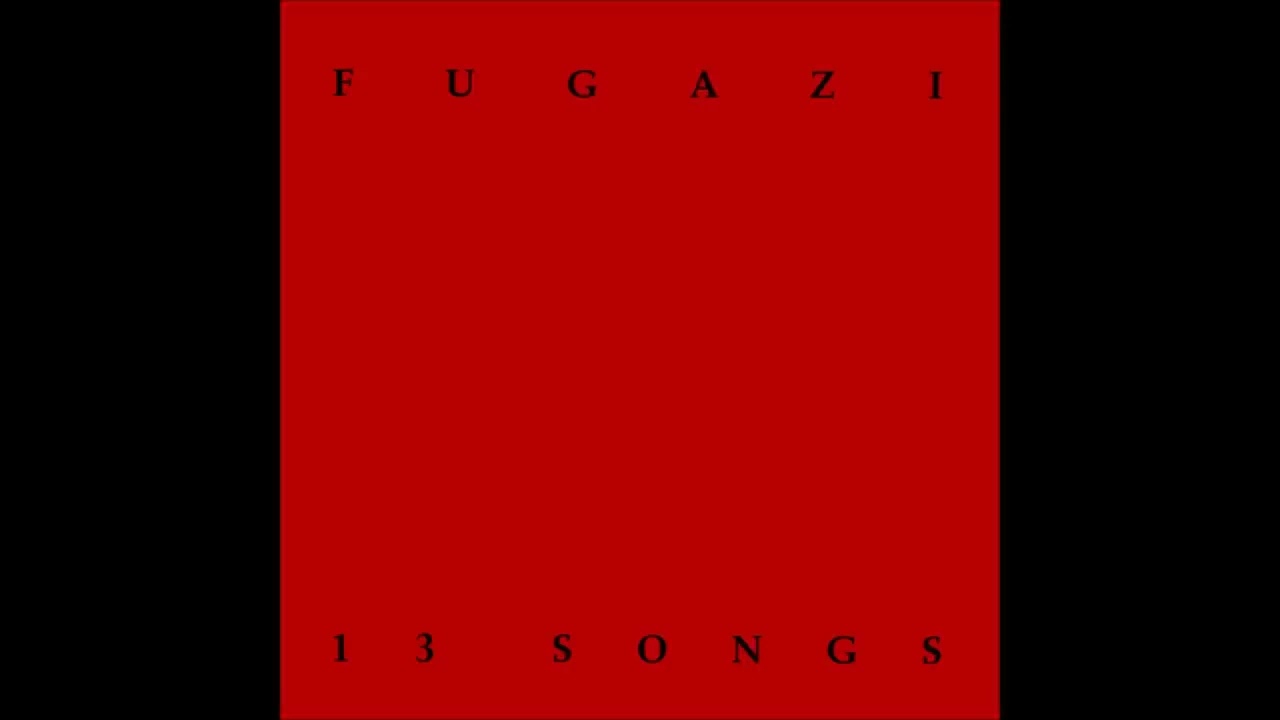 FUGAZI - 13 Songs (1989) ♫ Full Album ⚡ - YouTube