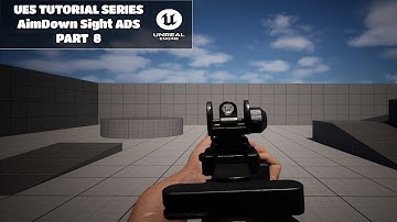 #8 A First-Person Shooter - Unreal Engine 5 Tutorial - AimDown Sight ADS