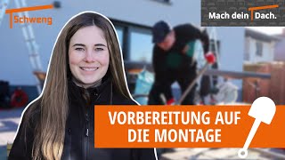 Vorbereitung Auf Die Montage Mach Dein Dach